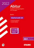 STARK VERLAG. Landesabitur Mathematik 2022- Original Prüfungsaufgaben mit ausführlichen Lösungen